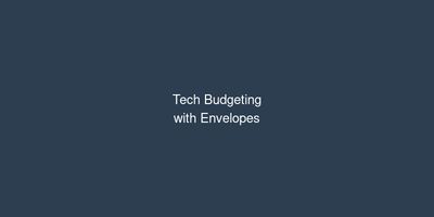Envelope Budgeting for Technology: How to Buy Gadgets Without Breaking Your Budget